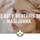 Beauty Benefits Of Marijuana