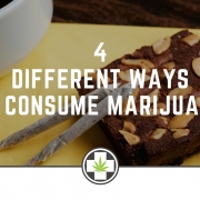 4 Different Ways To Consume Marijuana