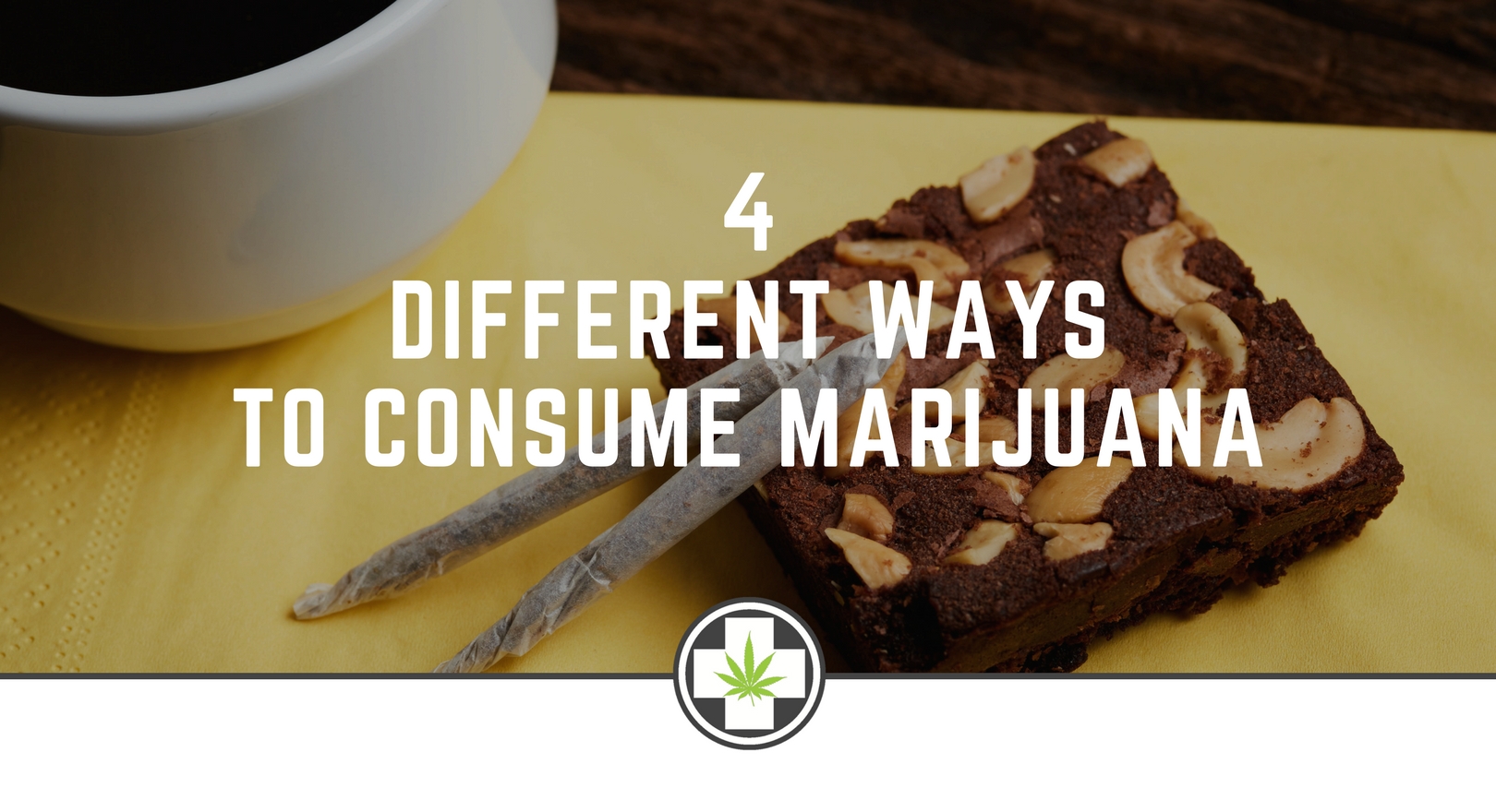 4 Different Ways To Consume Marijuana