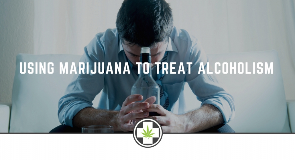 Using Marijuana To Treat Alcoholism