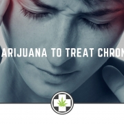 Using Marijuana To Treat Chronic Pain