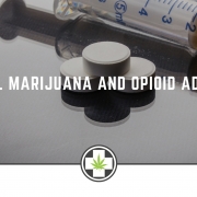 Medical Marijuana And Opioid Addiction