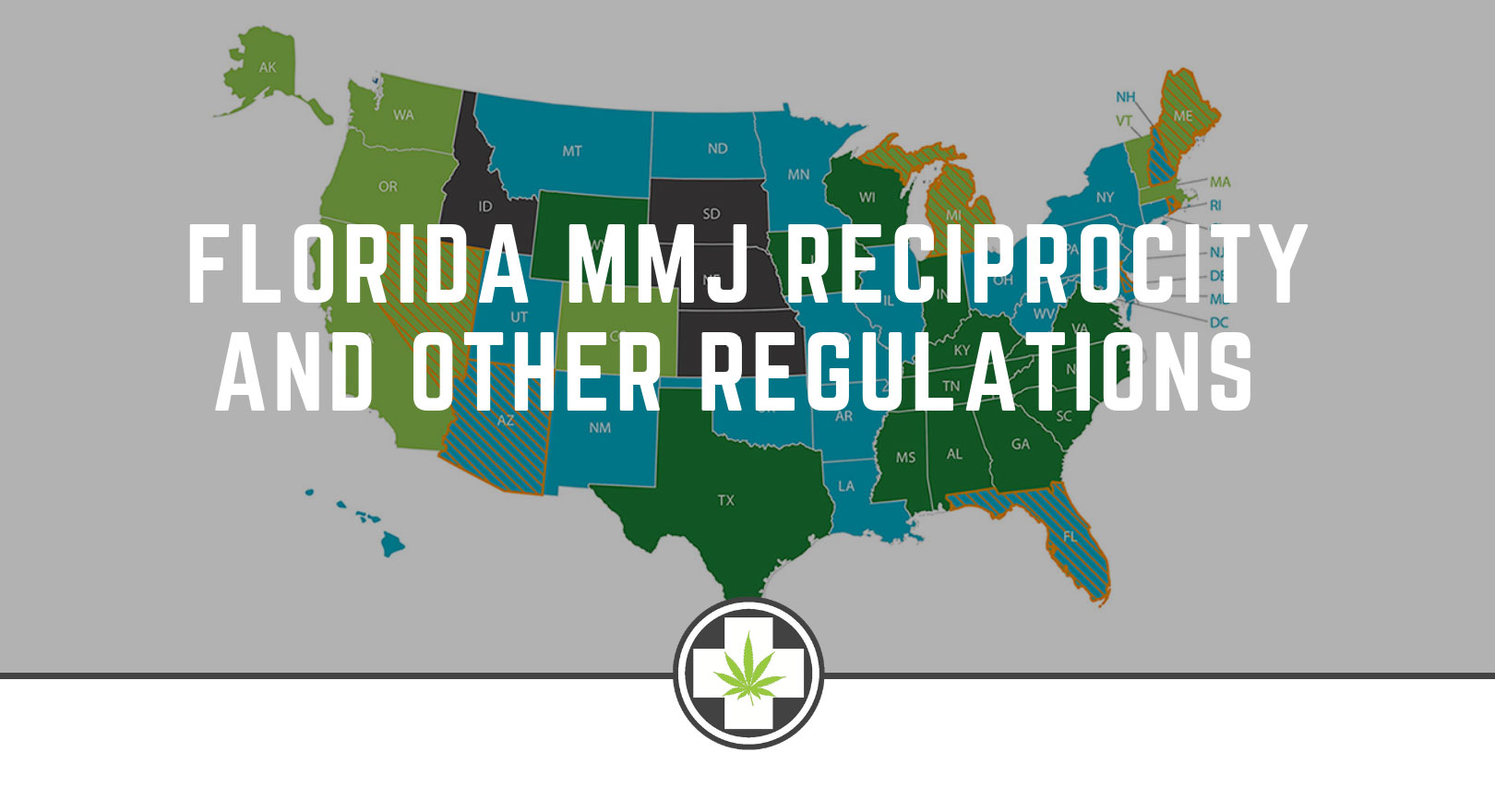 Florida MMJ Reciprocity and Other Regulations