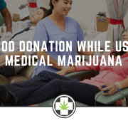 Blood Donation While Using Medical Marijuana