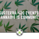 Surterra 420 Events: Cannabis is Community