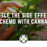 Battle The Side Effects of Chemo With Cannabis