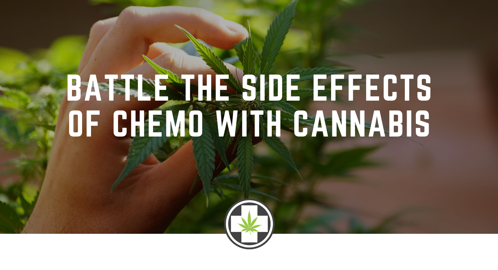 Battle The Side Effects of Chemo With Cannabis